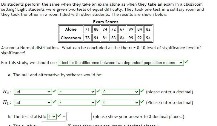 Do students perform the same when they take an exam alone as