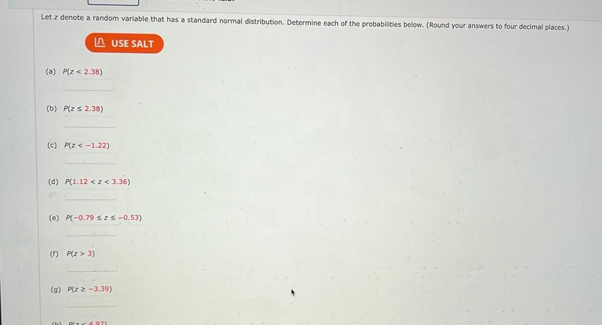 Let z denote a random variable that has a standard normal distribution.