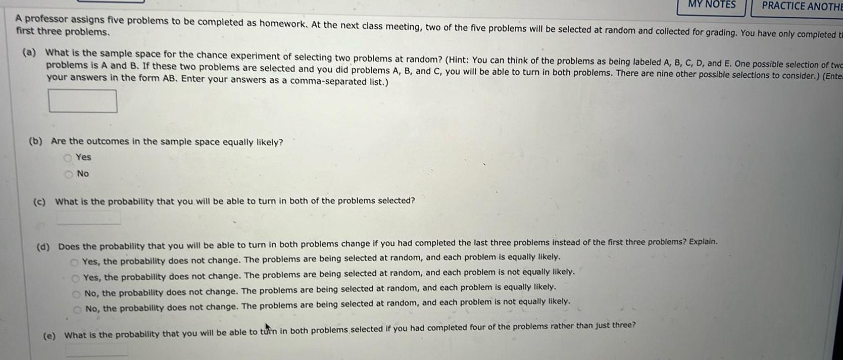 MY NOTES PRACTICE ANOTHE A professor assigns five problems to be completed