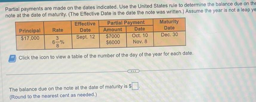 Partial payments are made on the dates indicated. Use the United States