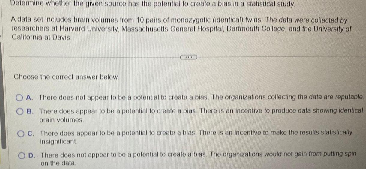 Determine whether the given source has the potential to create a bias