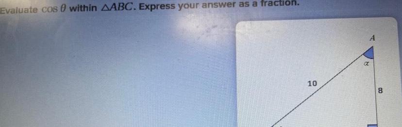 Evaluate cos 0 within AABC. Express your answer as a fraction. 10