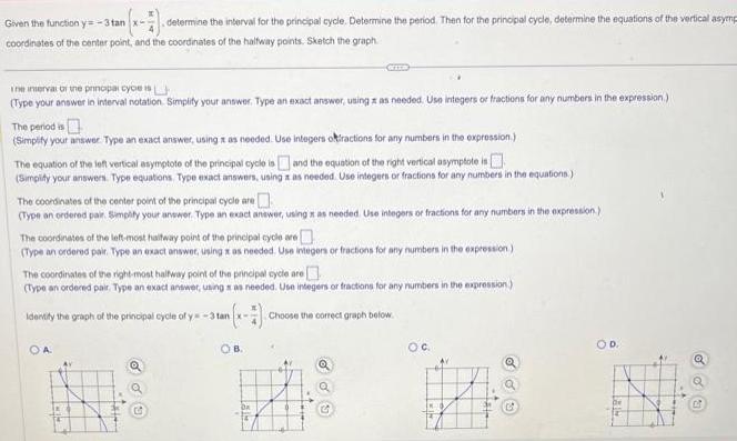 Given the function y=-3 tan determine the interval for the principal cycle.