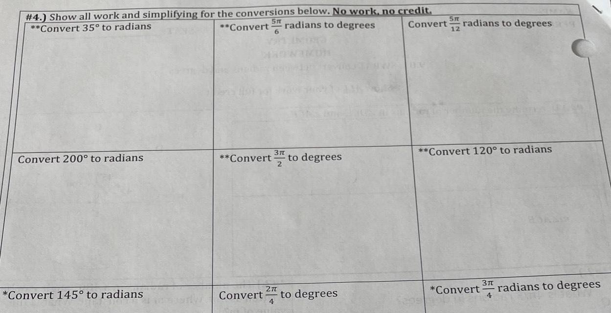 #4.) Show all work and simplifying for the conversions below. No work,