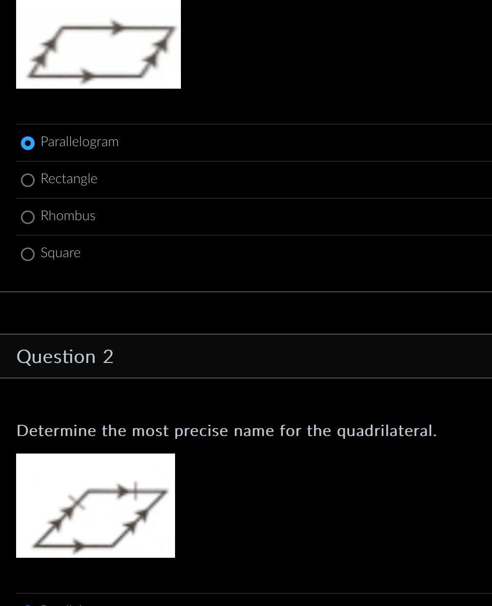 Parallelogram Rectangle Rhombus O Square Question 2 Determine the most precise name