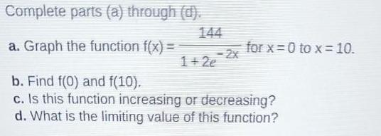 Complete parts (a) through (d). a. Graph the function f(x) = b.