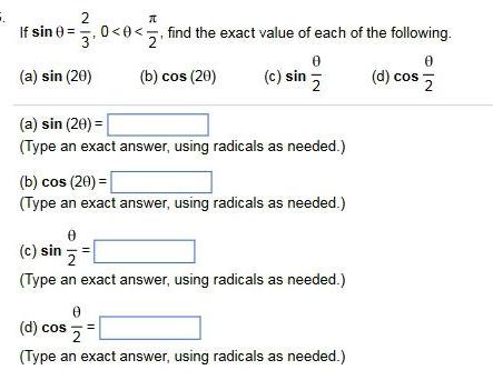 . 2 If sin 0=3,0 < < find the exact value of