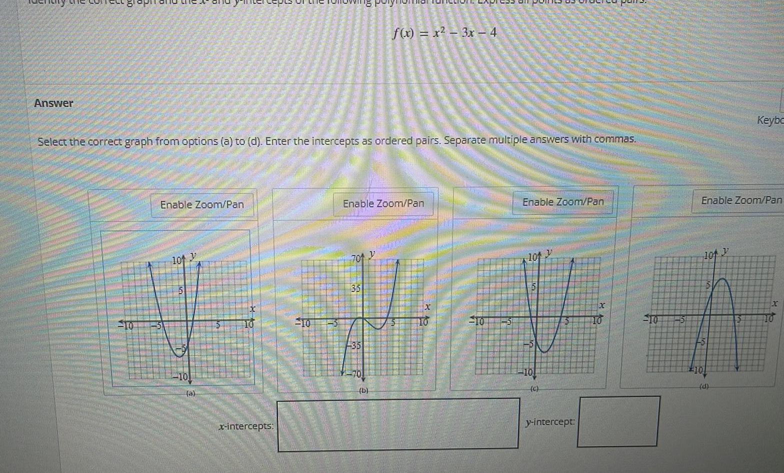 Answer f(x) = x-3x-4 Select the correct graph from options (a) to