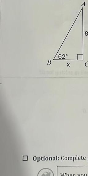 B A 8 62 X C Optional: Complete p When you