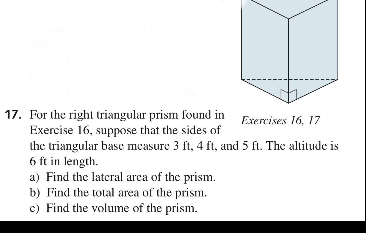 17. For the right triangular prism found in Exercise 16, suppose that