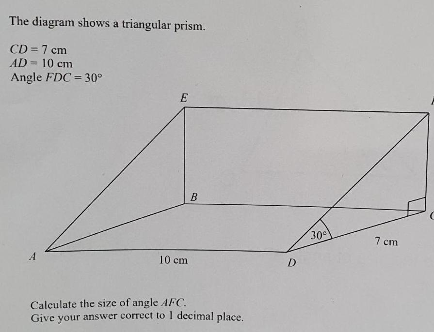 The diagram shows a triangular prism. CD=7 cm AD = 10 cm