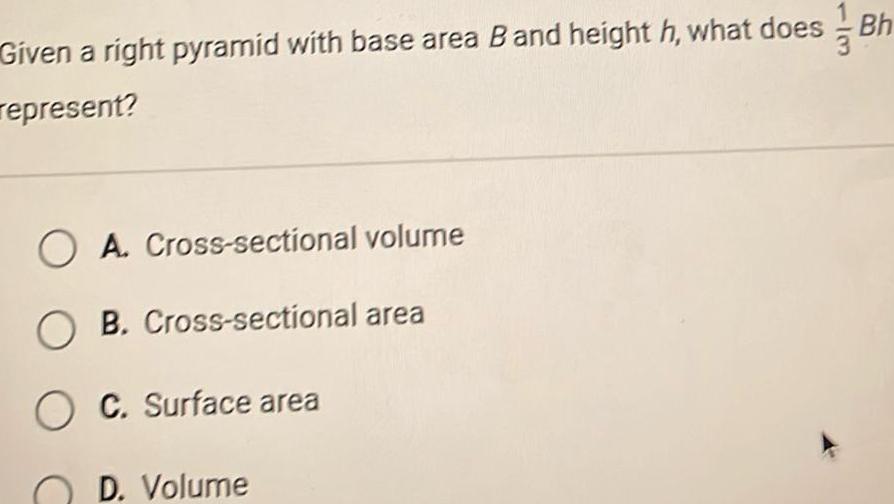 Given a right pyramid with base area B and height h, what