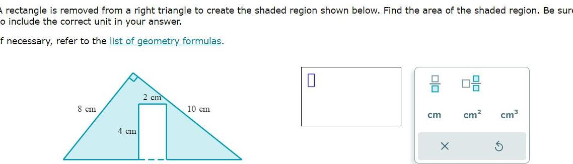 A rectangle is removed from a right triangle to create the shaded
