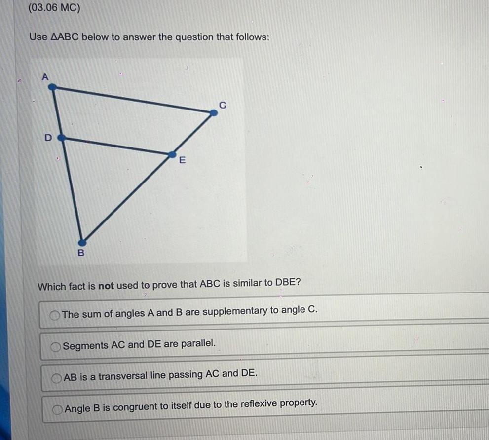 (03.06 MC) Use AABC below to answer the question that follows: D