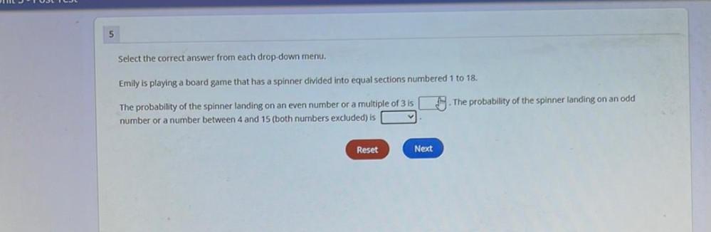 Select the correct answer from each drop-down menu. Emily is playing a