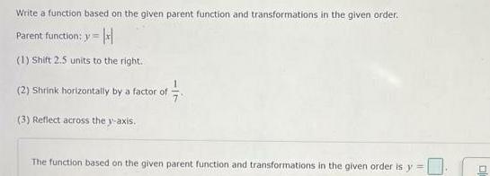 Write a function based on the given parent function and transformations in