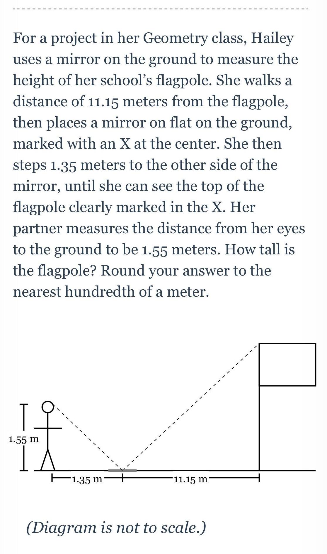 For a project in her Geometry class, Hailey uses a mirror on