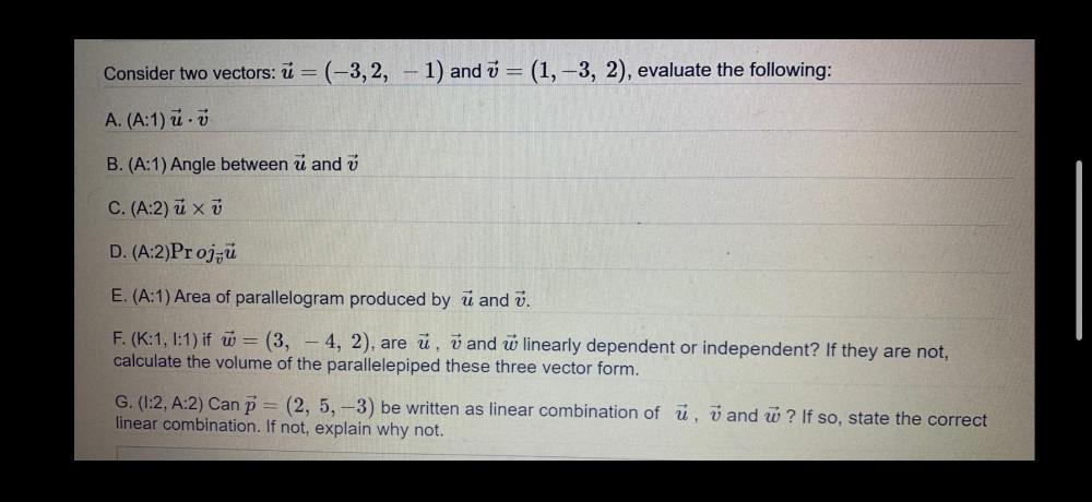 Consider two vectors: = (-3,2, -1) and = (1, -3, 2), evaluate