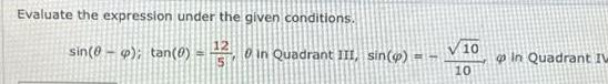 Evaluate the expression under the given conditions. 12 sin(0); tan(0) 0 in