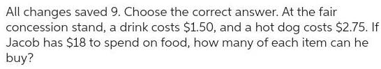 All changes saved 9. Choose the correct answer. At the fair concession