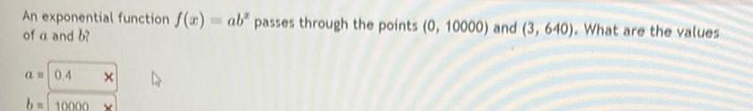 An exponential function f(a) ab" passes through the points (0, 10000) and