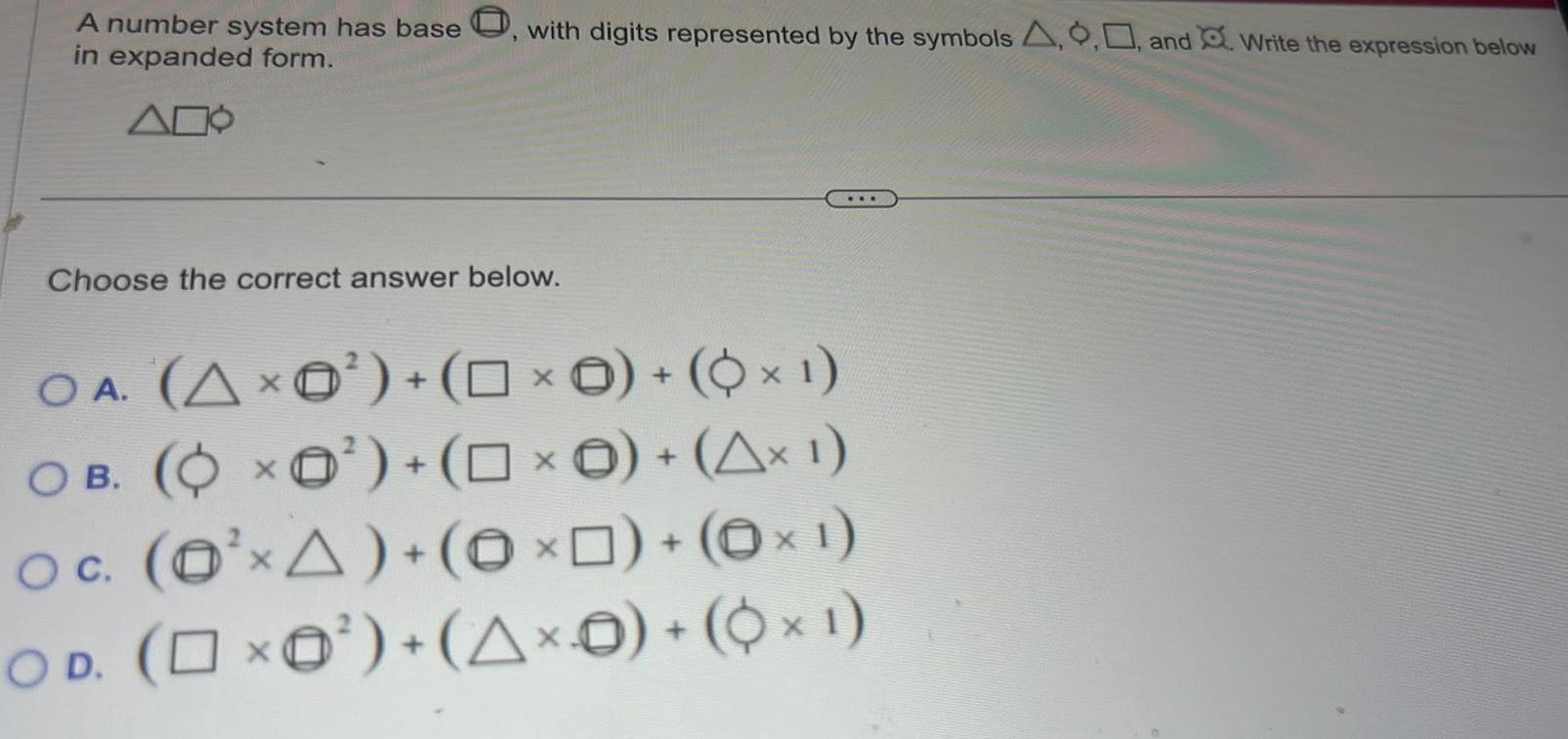 A number system has base, with digits represented by the symbols A,,,