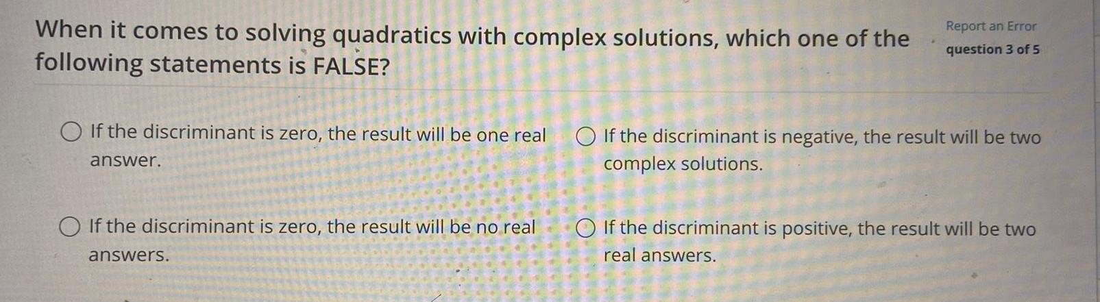 When it comes to solving quadratics with complex solutions, which one of