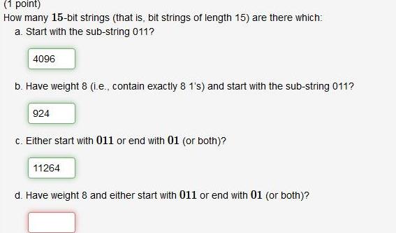 (1 point) How many 15-bit strings (that is, bit strings of length