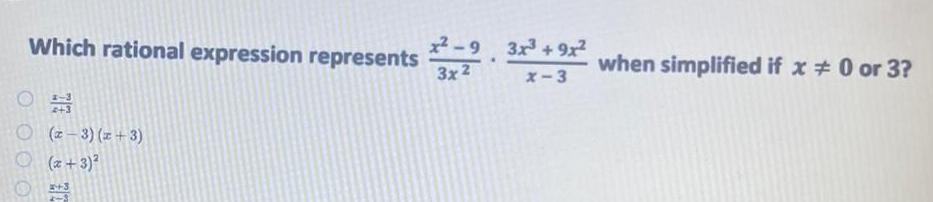 Which rational expression represents x-9 3x3+9x 3x 2 x-3 when simplified if