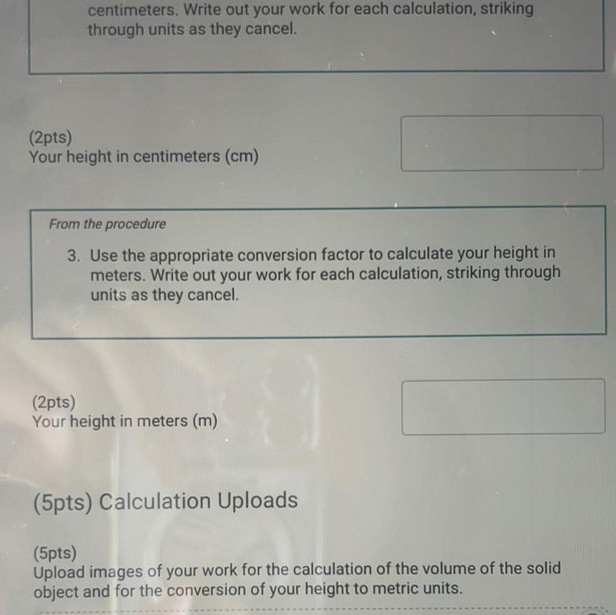 centimeters. Write out your work for each calculation, striking through units as