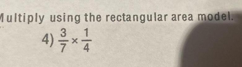 Multiply using the rectangular area model. 3 1 4) 711