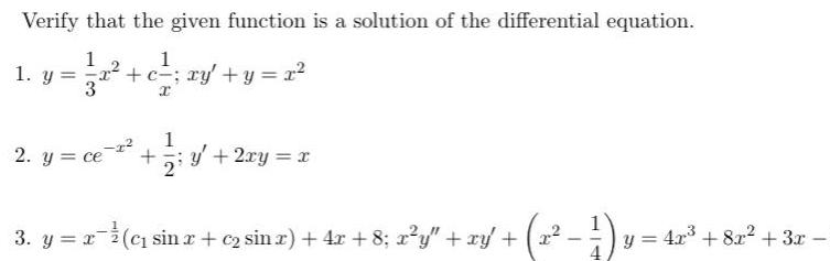 Verify that the given function is a solution of the differential equation.
