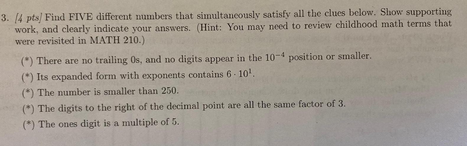3. [4 pts] Find FIVE different numbers that simultaneously satisfy all the
