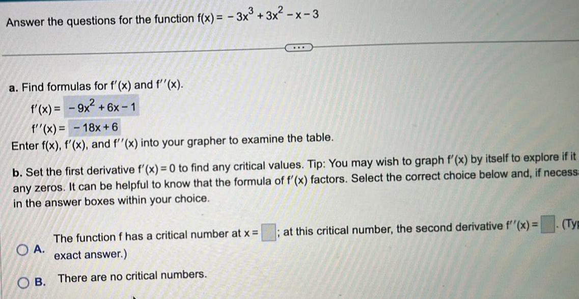 Answer the questions for the function f(x) = - 3x3 + 3x-