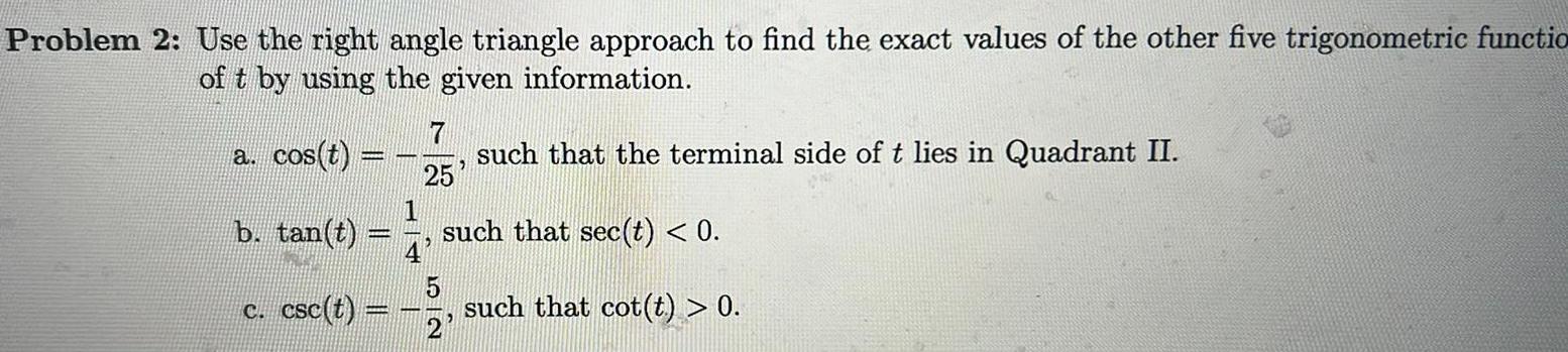 Problem 2: Use the right angle triangle approach to find the exact