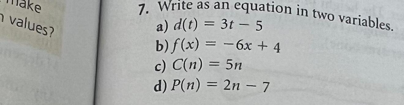 ake n values? 7. Write as an equation in two variables. a)