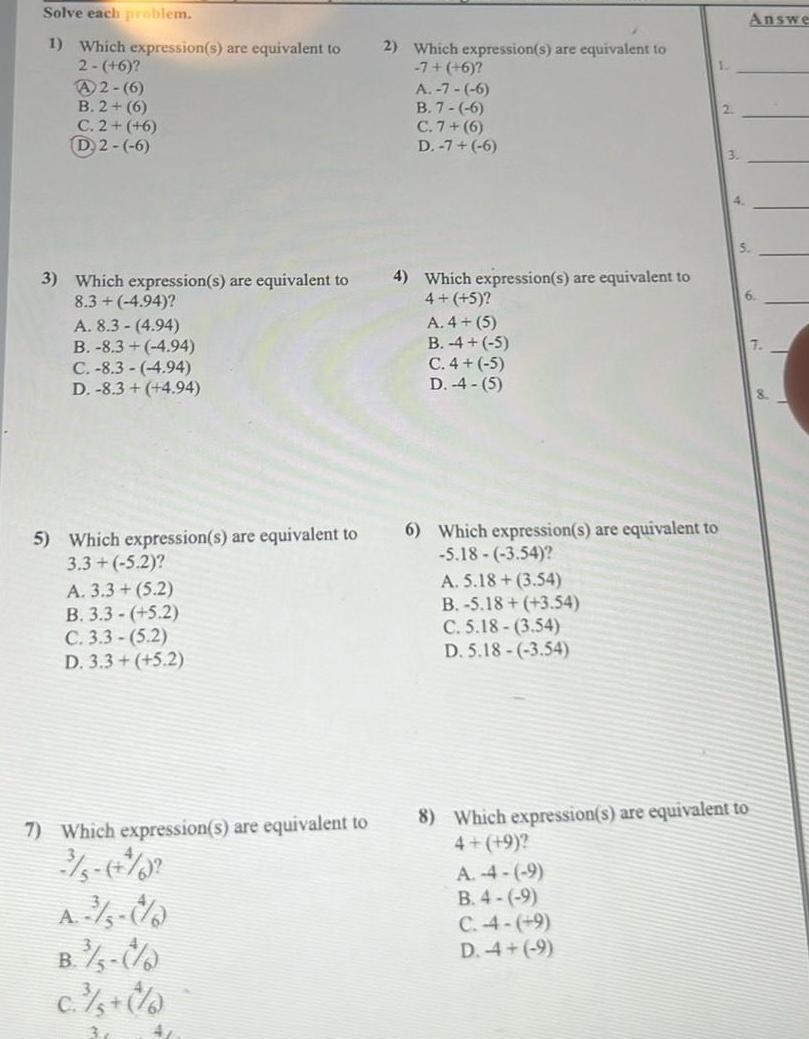 Solve each problem. 1) Which expression(s) are equivalent to 2- (+6)? A2-(6)