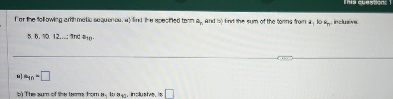 For the following arithmetic sequence: a) find the specified term a and