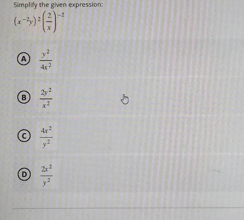 Simplify the given expression: (x-3) 2 (3)-2 2 A 4r2 B 2y