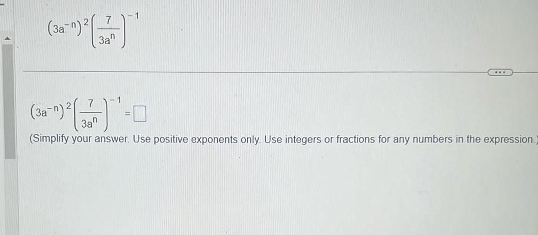 (3an) 2 7 3an 3a 7 (arm]- (Simplify your answer. Use positive