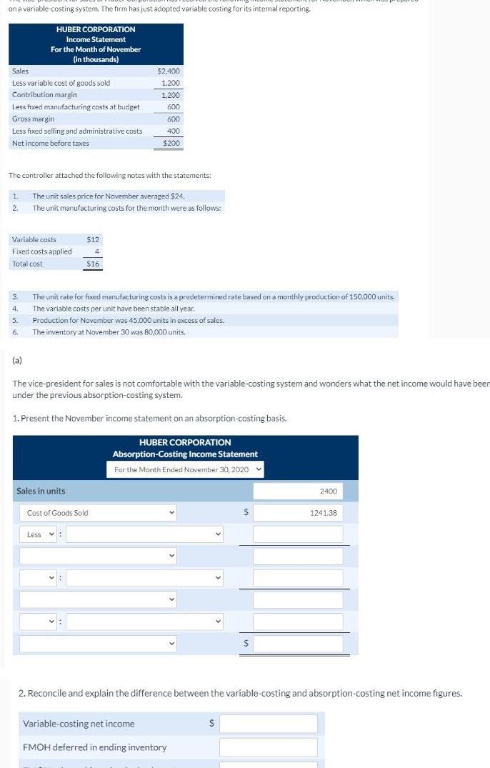 on a variable-costing system. The firm has just adopted variable costing for