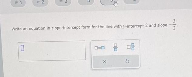 1 = 2 =3 Write an equation in slope-intercept form for the