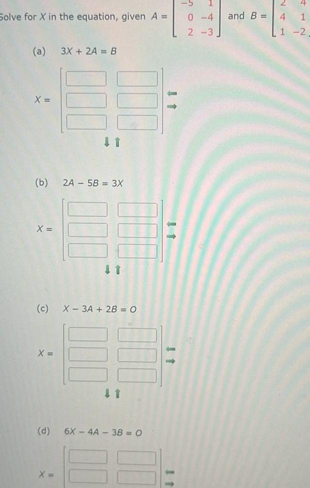 Solve for X in the equation, given A = (a) 3X+2A =