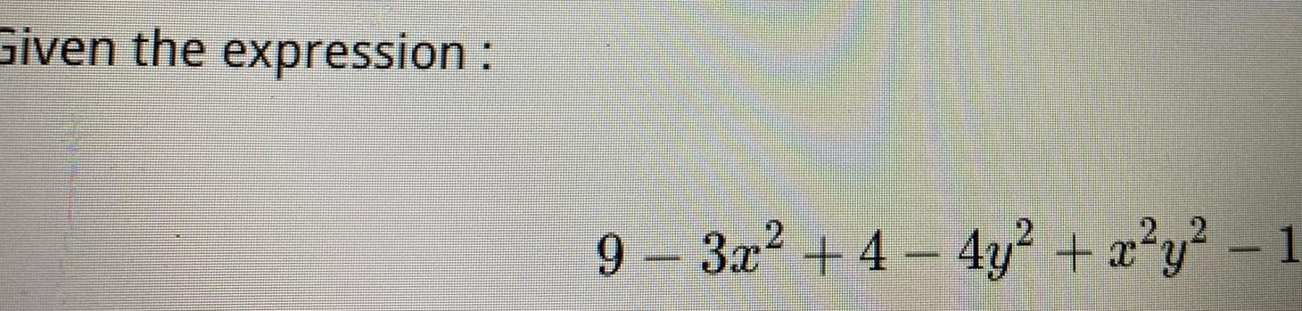 Given the expression: 9-3x+4-4y+x2y2-1