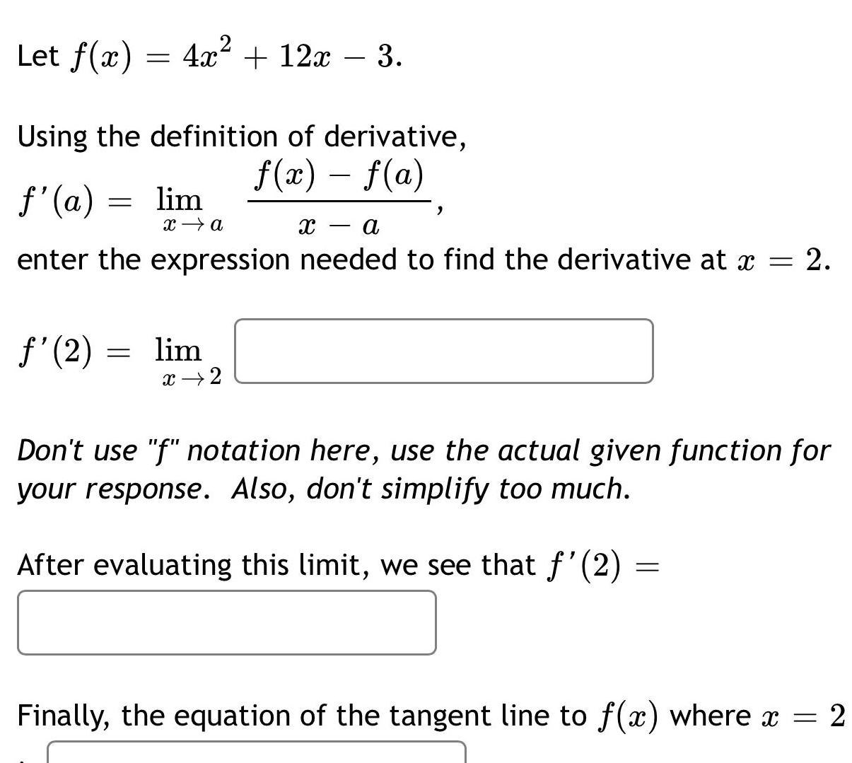 Let f(x) = 4x + 12x - 3. Using the definition of