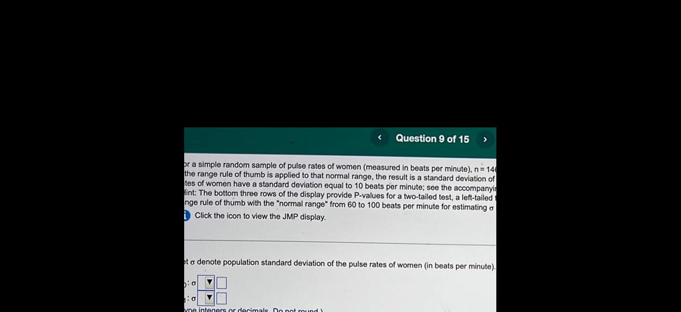 Question 9 of 15 > or a simple random sample of pulse