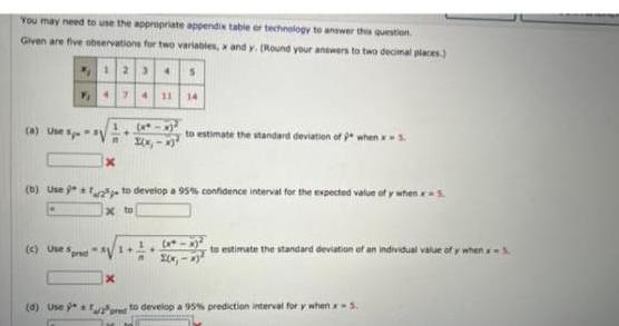 You may need to use the appropriate appendix table or technology to