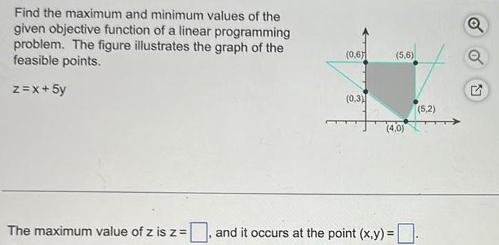 Find the maximum and minimum values of the given objective function of