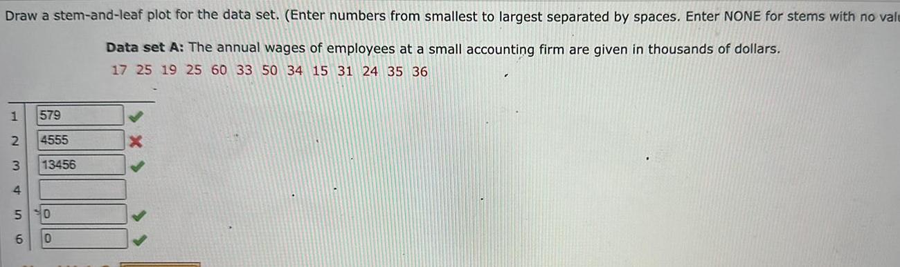 Draw a stem-and-leaf plot for the data set. (Enter numbers from smallest