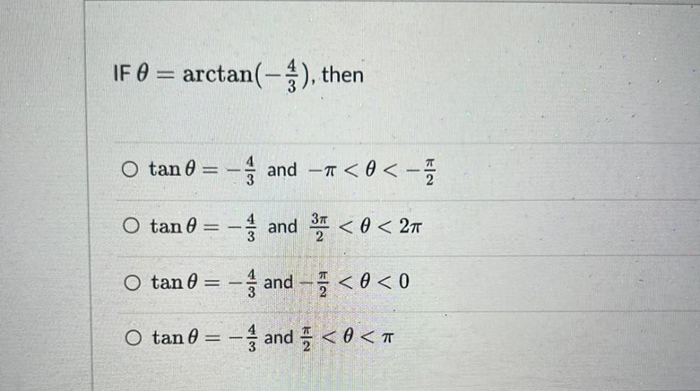 IF arctan(-), then - and -